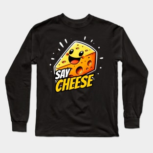 Say Cheese Happy Gouda Design Long Sleeve T-Shirt